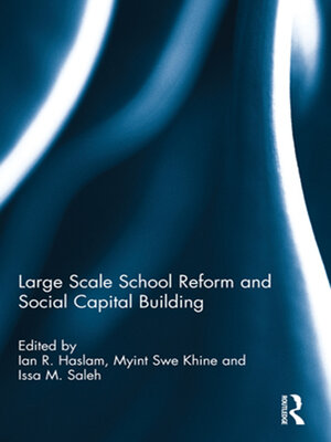 cover image of Large Scale School Reform and Social Capital Building